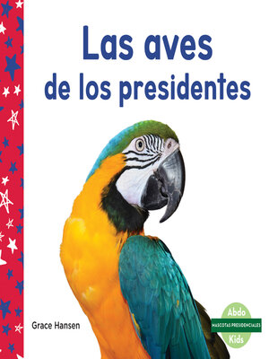 Las aves de los presidentes (Birds of Presidents) - ebook